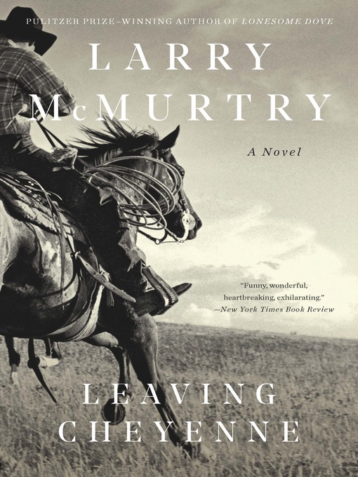 Title details for Leaving Cheyenne by Larry McMurtry - Available